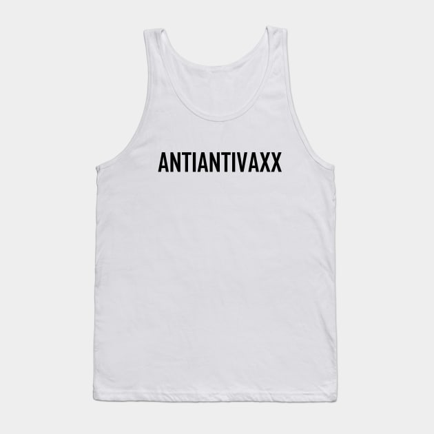 Anti Anti Vaxx Black Tank Top by felixbunny